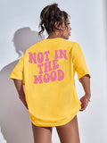 Fashion T-Shirt Women's Trendy Letters Not In The Mood Printed T-shirts Comfy Perfect Wear