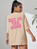 Fashion T-Shirt Women's Trendy Letters Not In The Mood Printed T-shirts Comfy Perfect Wear